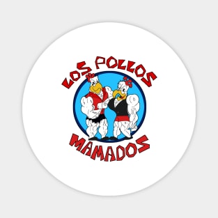 Los Pollos Mamados Magnet